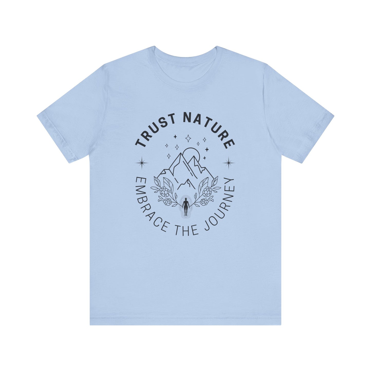 Trust Nature T-Shirt