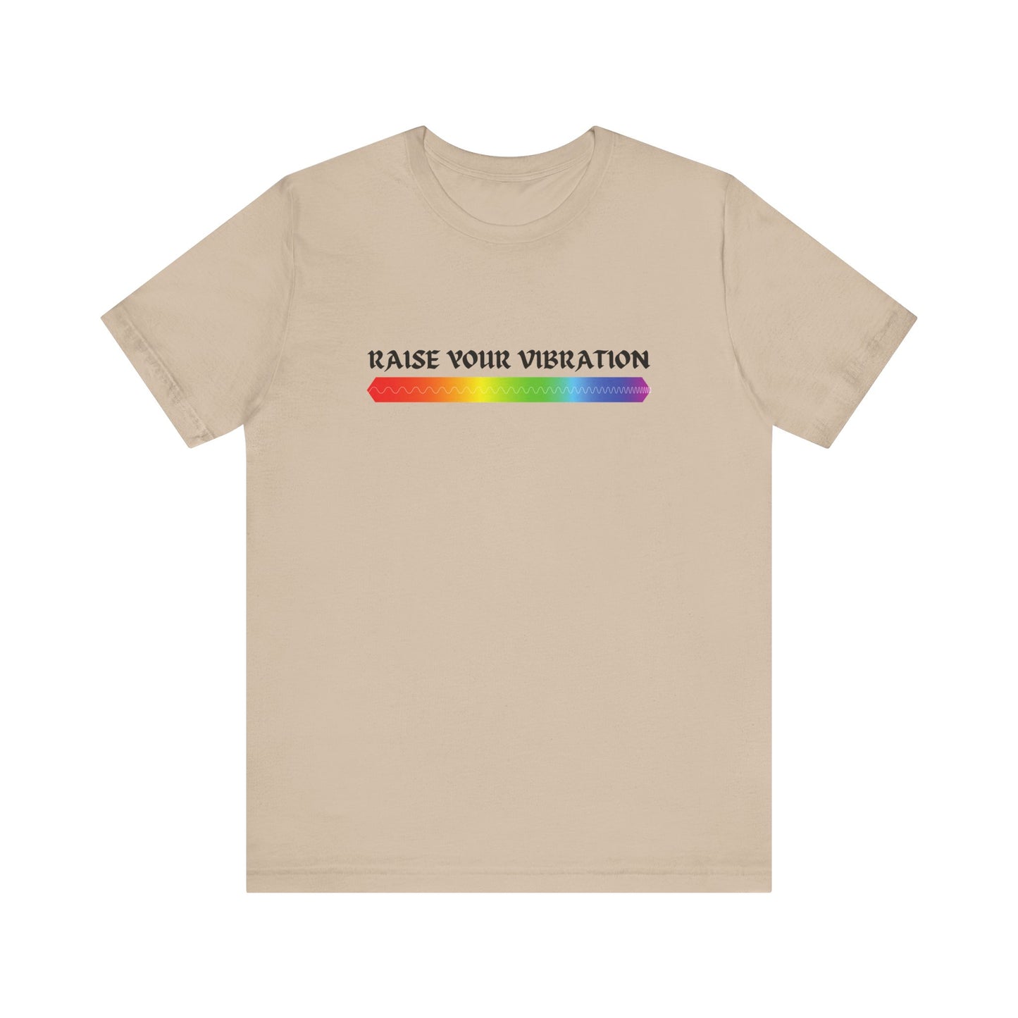 Raise Your Vibration T-Shirt