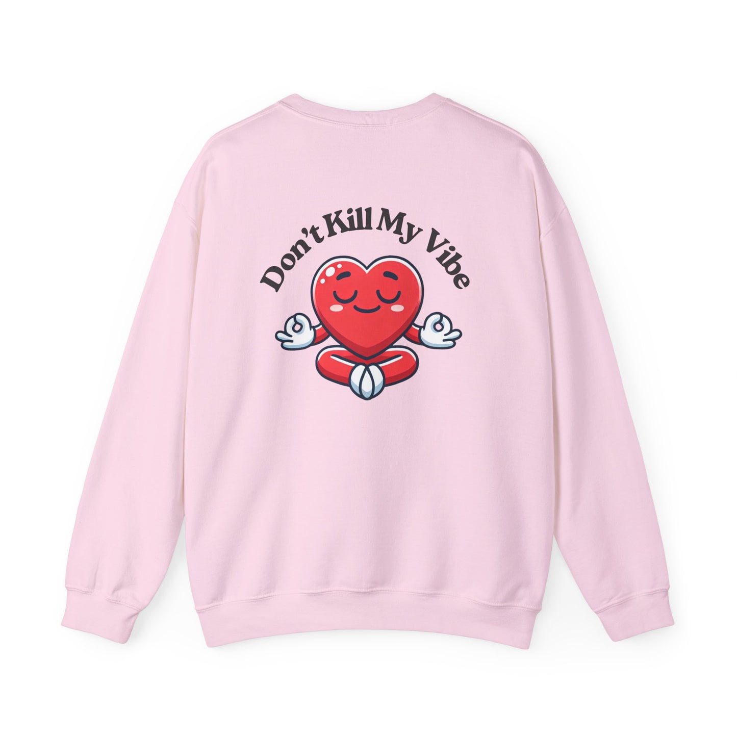 Don't Kill My Vibe Meditation Crewneck
