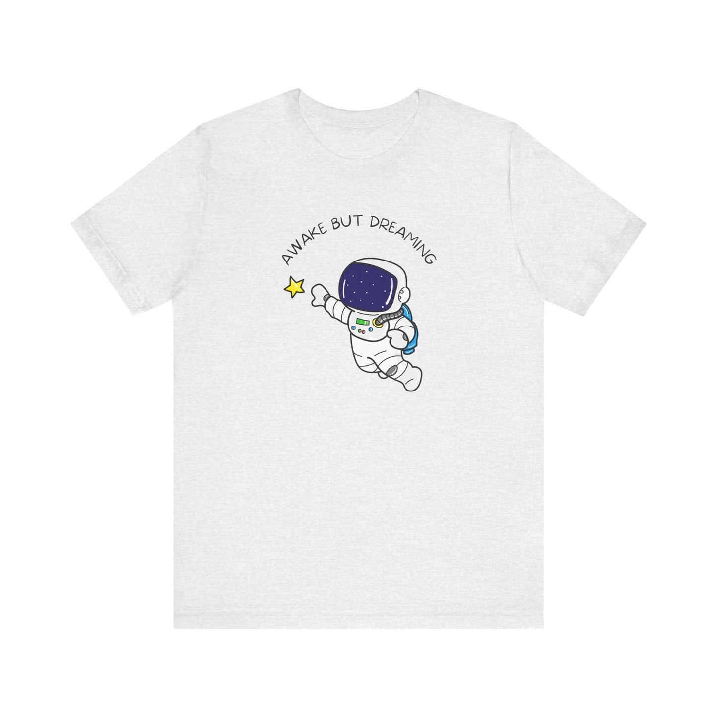 Awake But Dreaming Astronaut T-Shirt