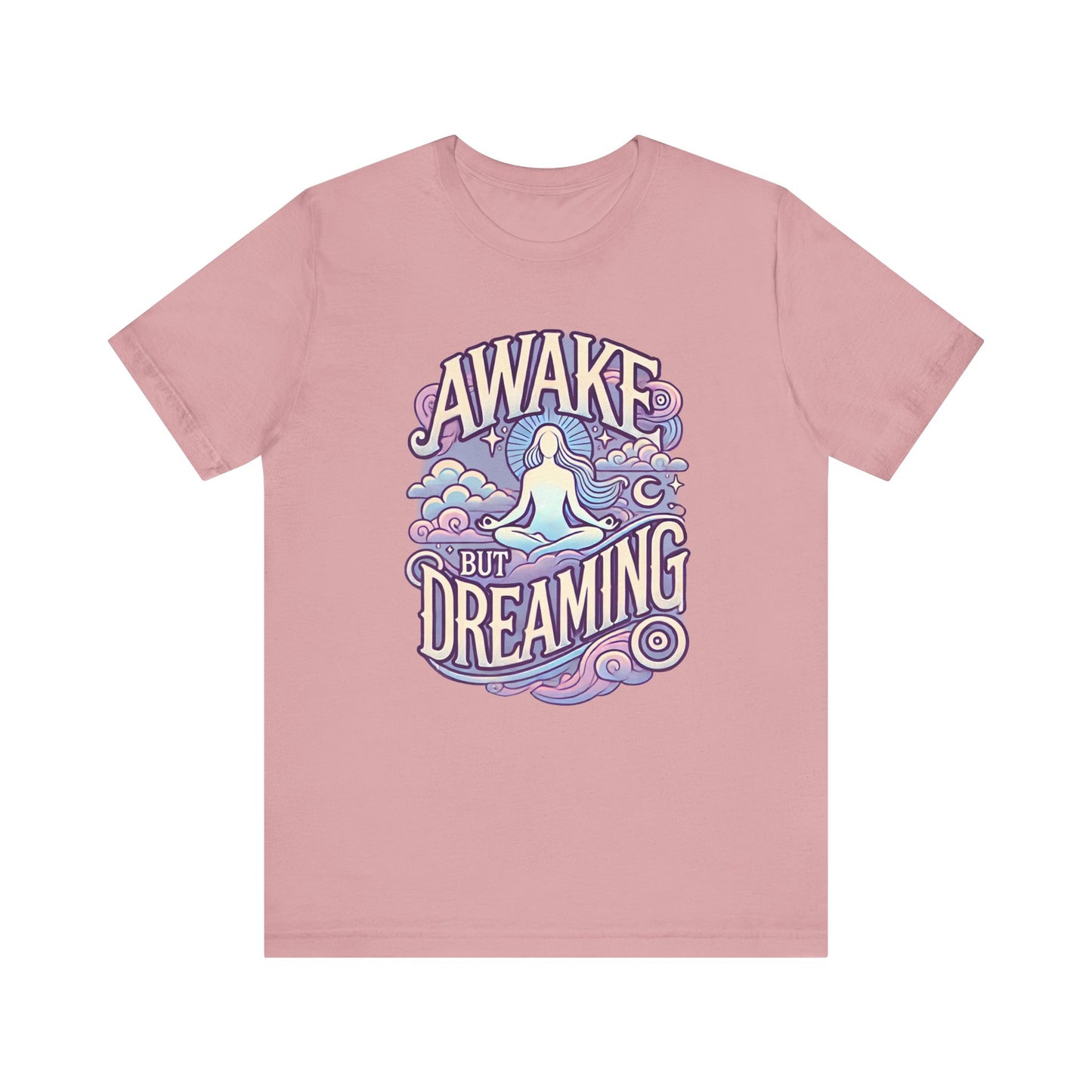 Awake But Dreaming T-Shirt