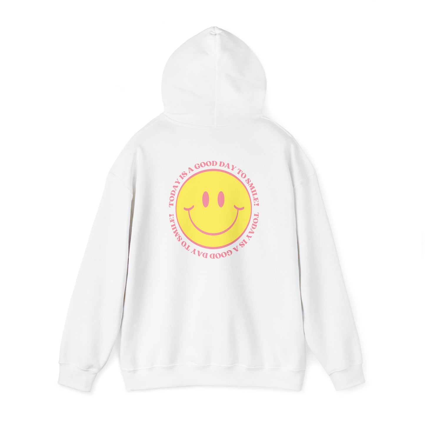 Today is a Good Day to Smile Hoodie