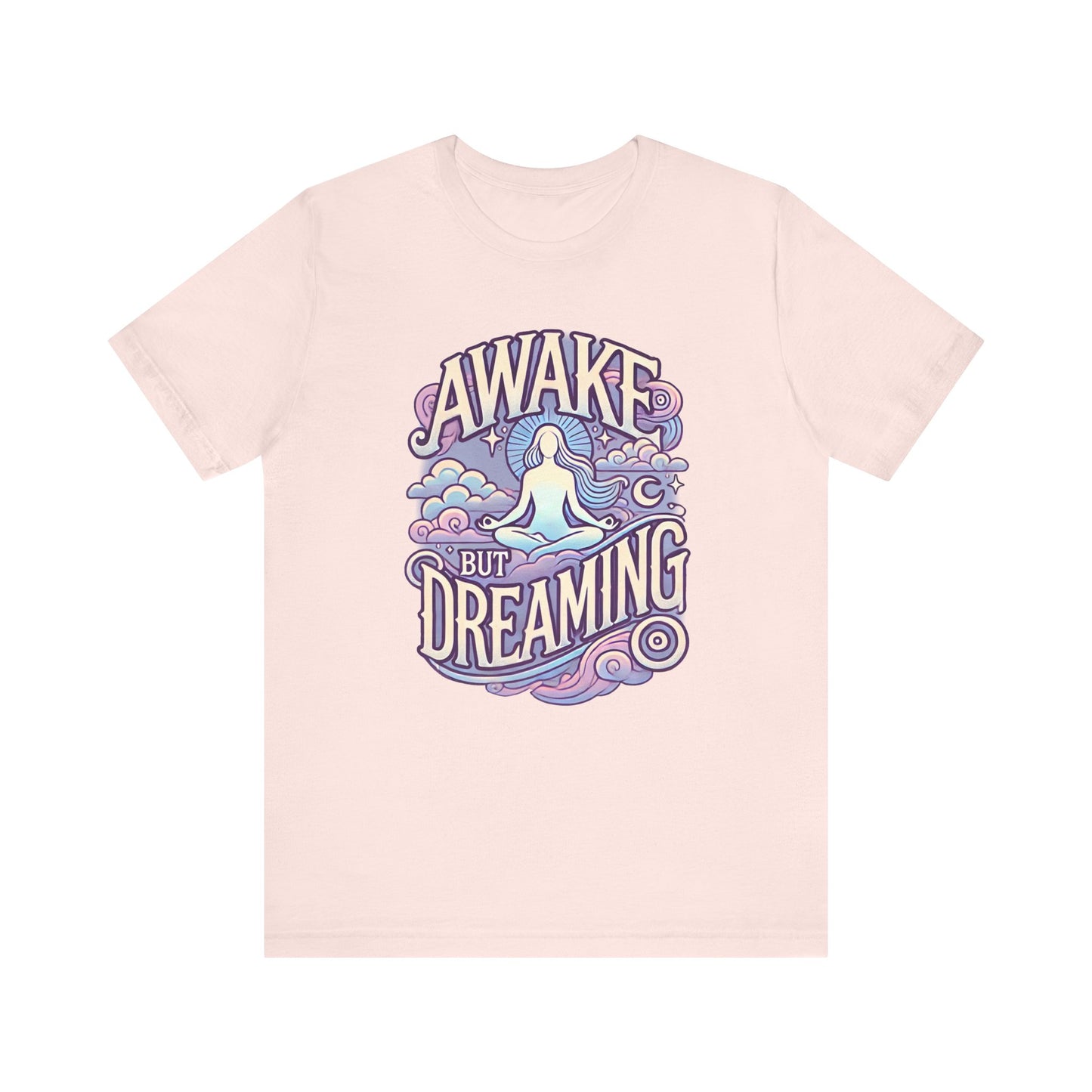 Awake But Dreaming T-Shirt