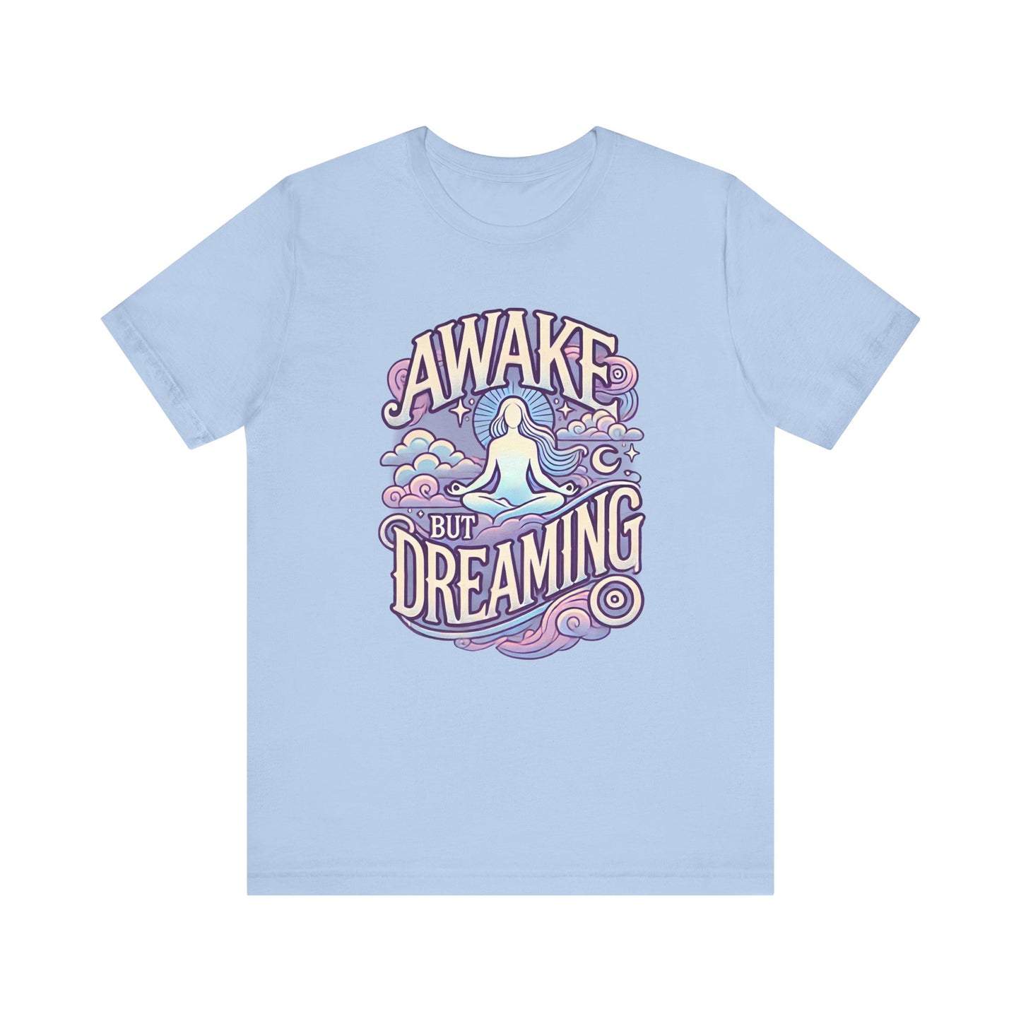 Awake But Dreaming T-Shirt