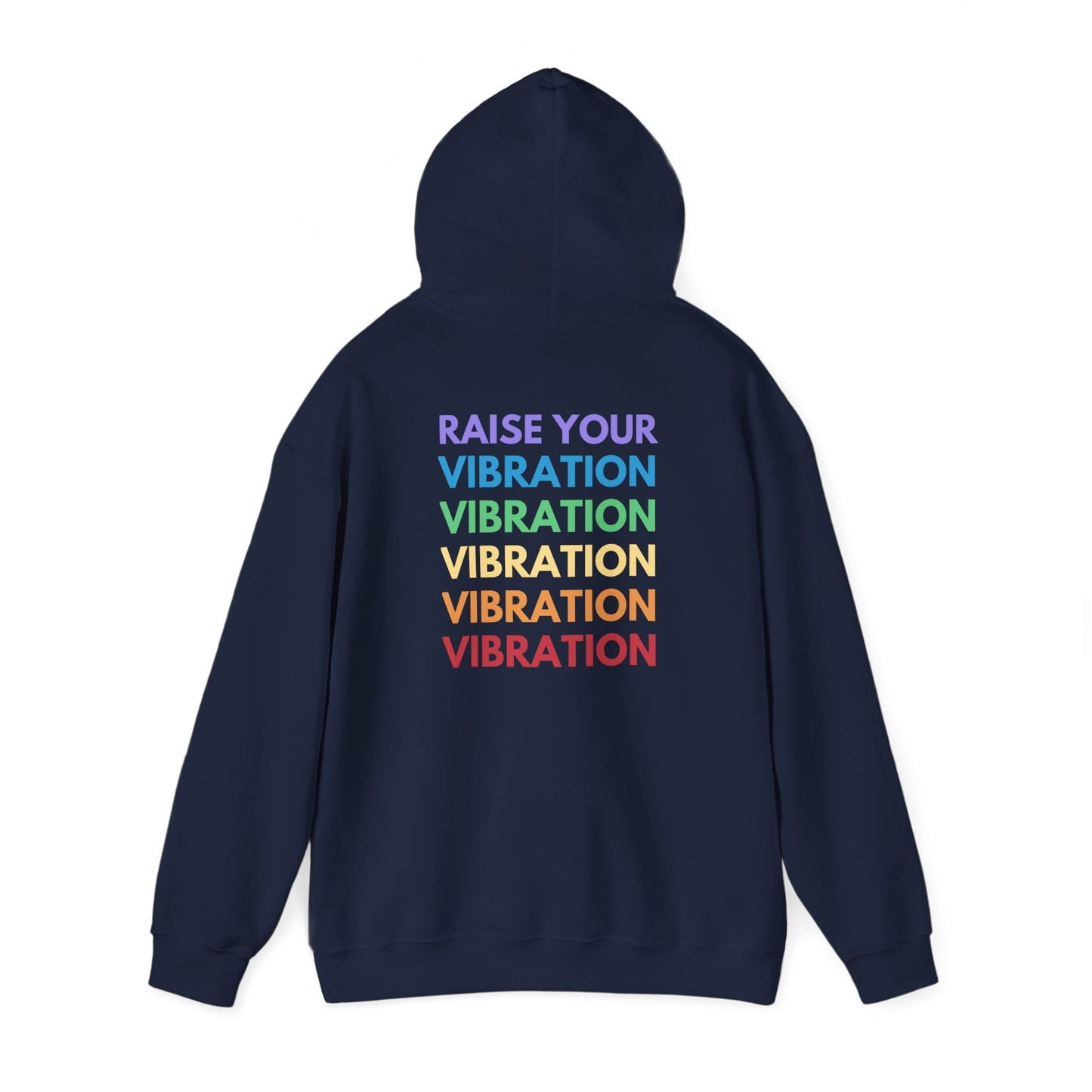 Raise Your Vibration Hoodie