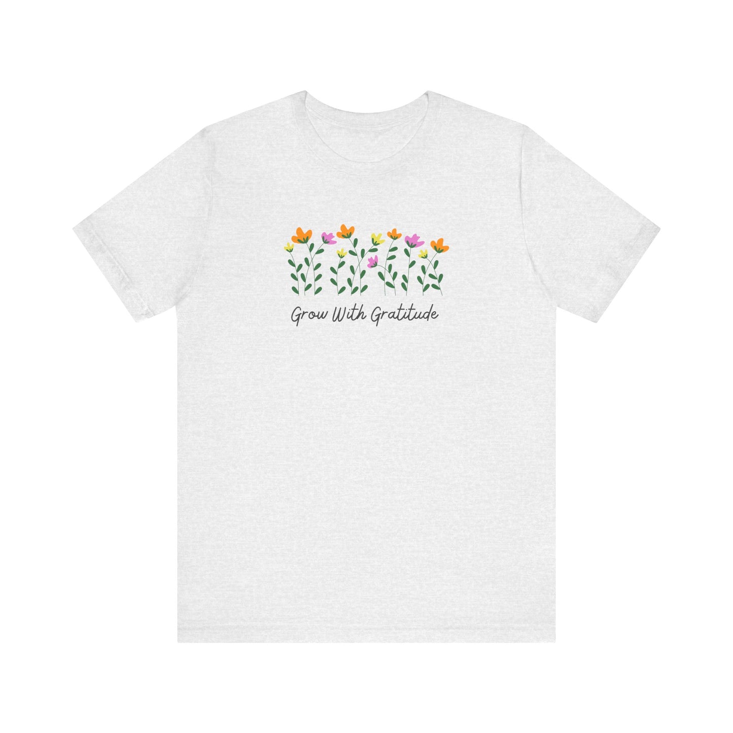Grow With Gratitude T-Shirt