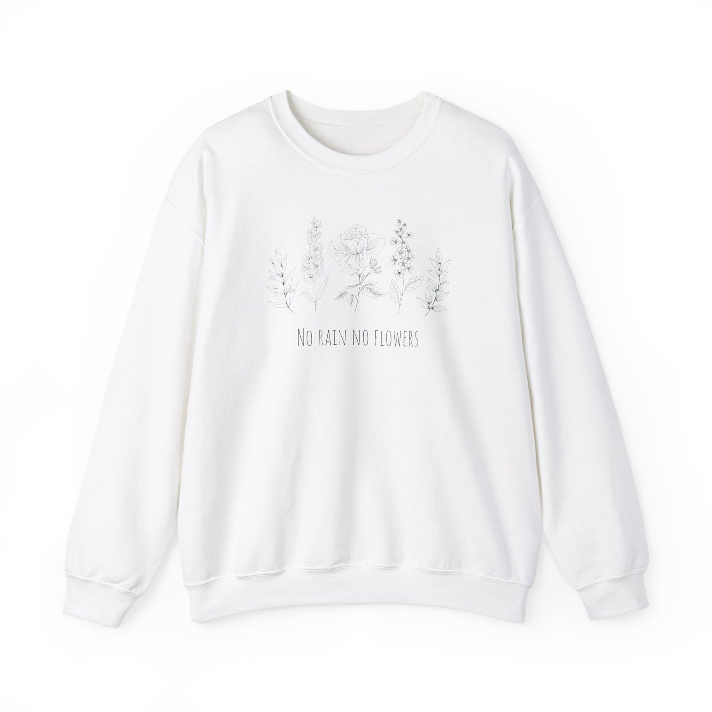 No Rain No Flowers Crewneck