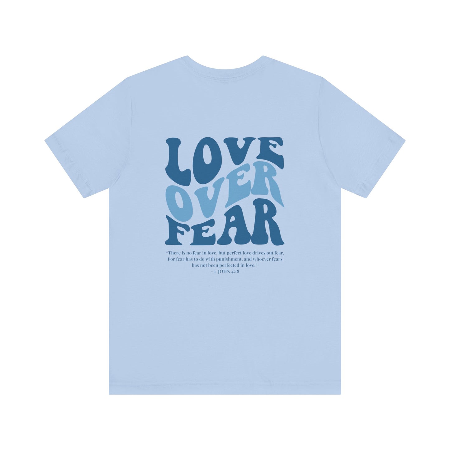 Love Over Fear T-Shirt