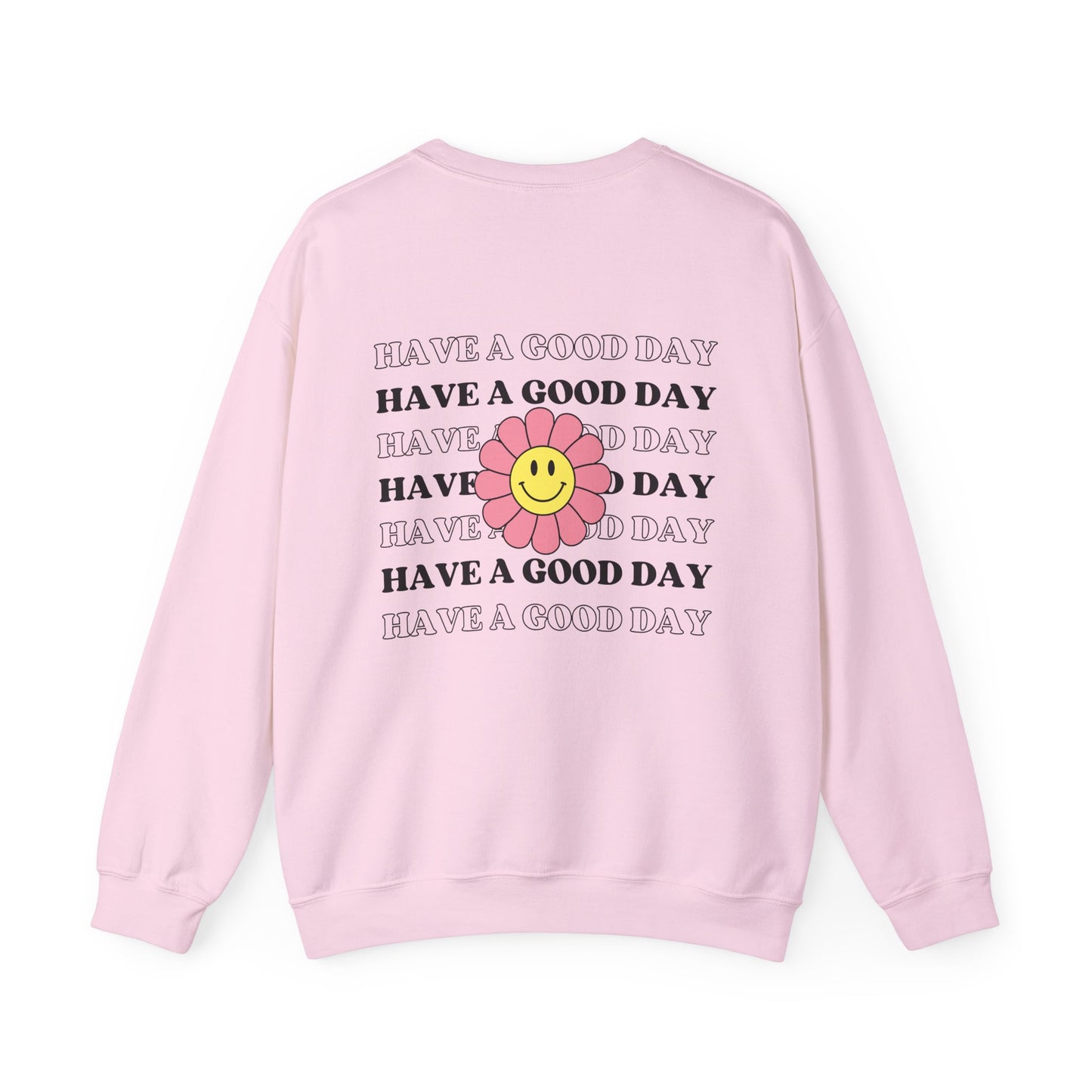 Have a Good Day Crewneck