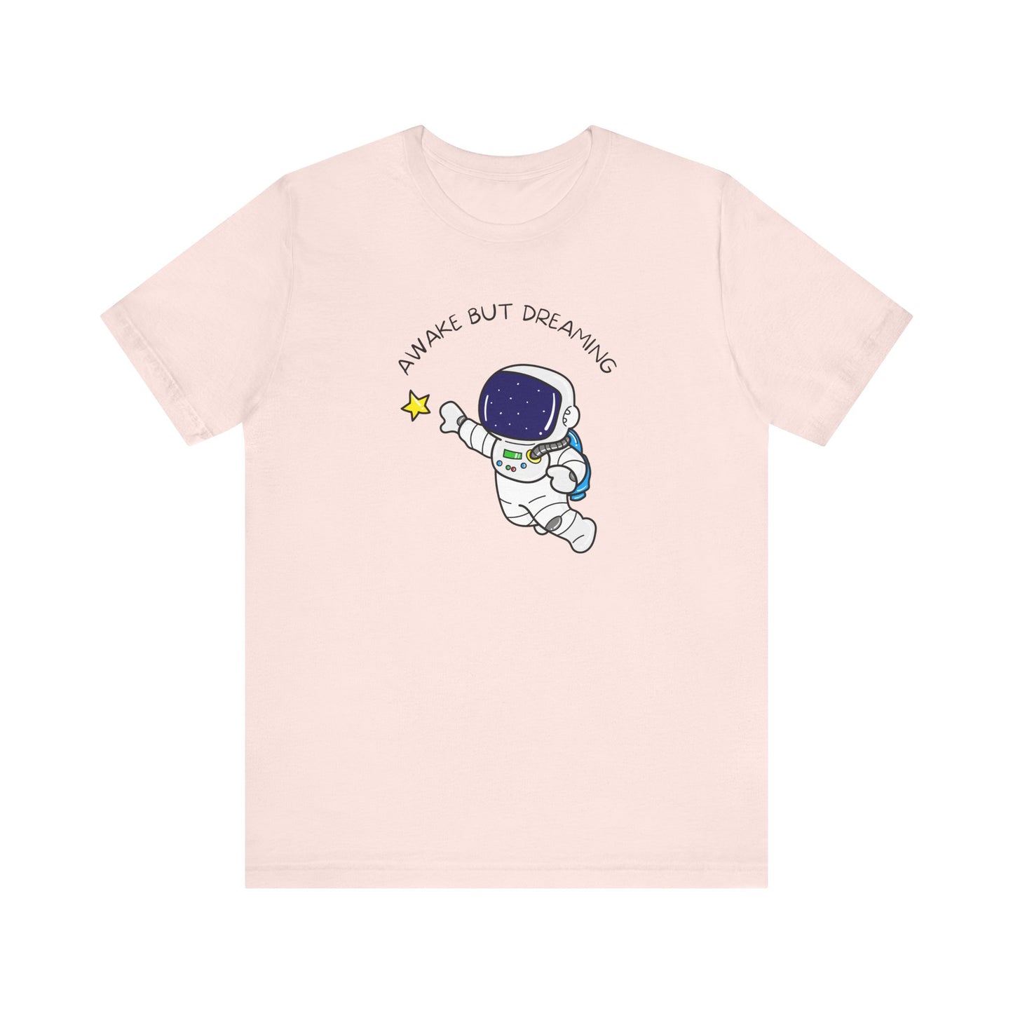 Awake But Dreaming Astronaut T-Shirt