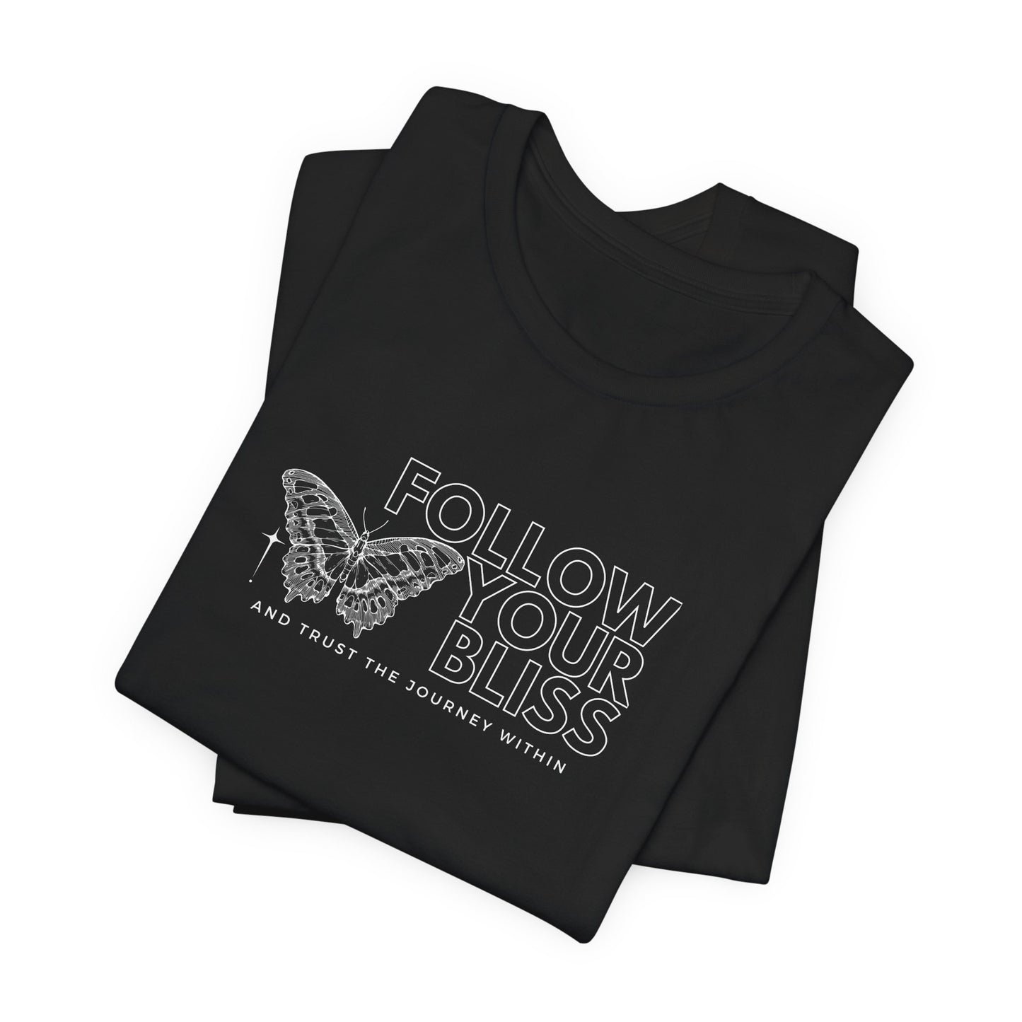 Follow Your Bliss Butterfly T-Shirt