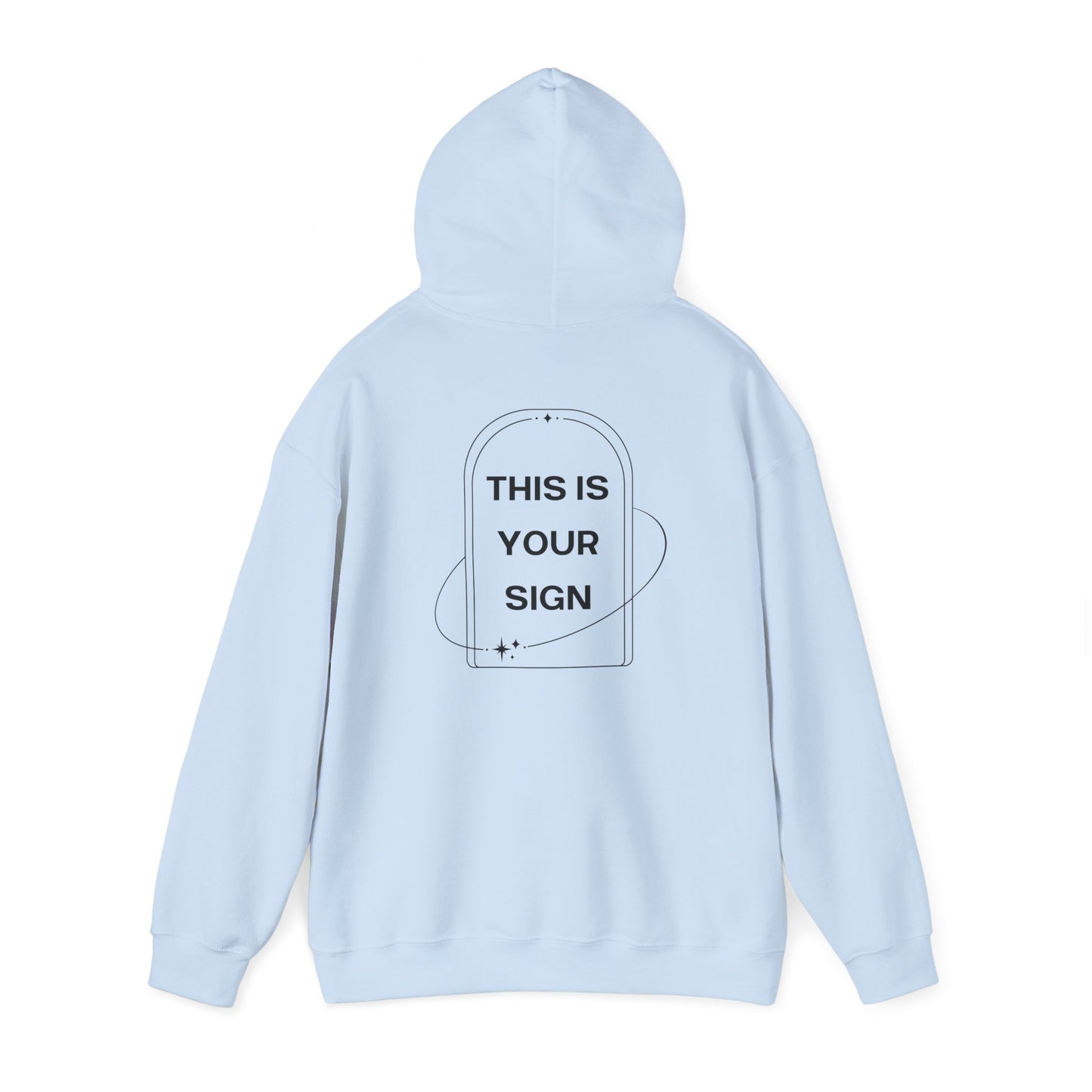 This Is Your Sign Hoodie