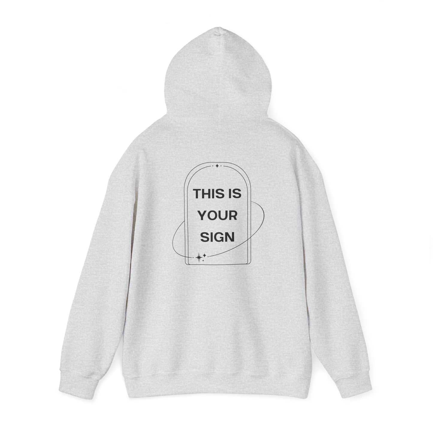 This Is Your Sign Hoodie