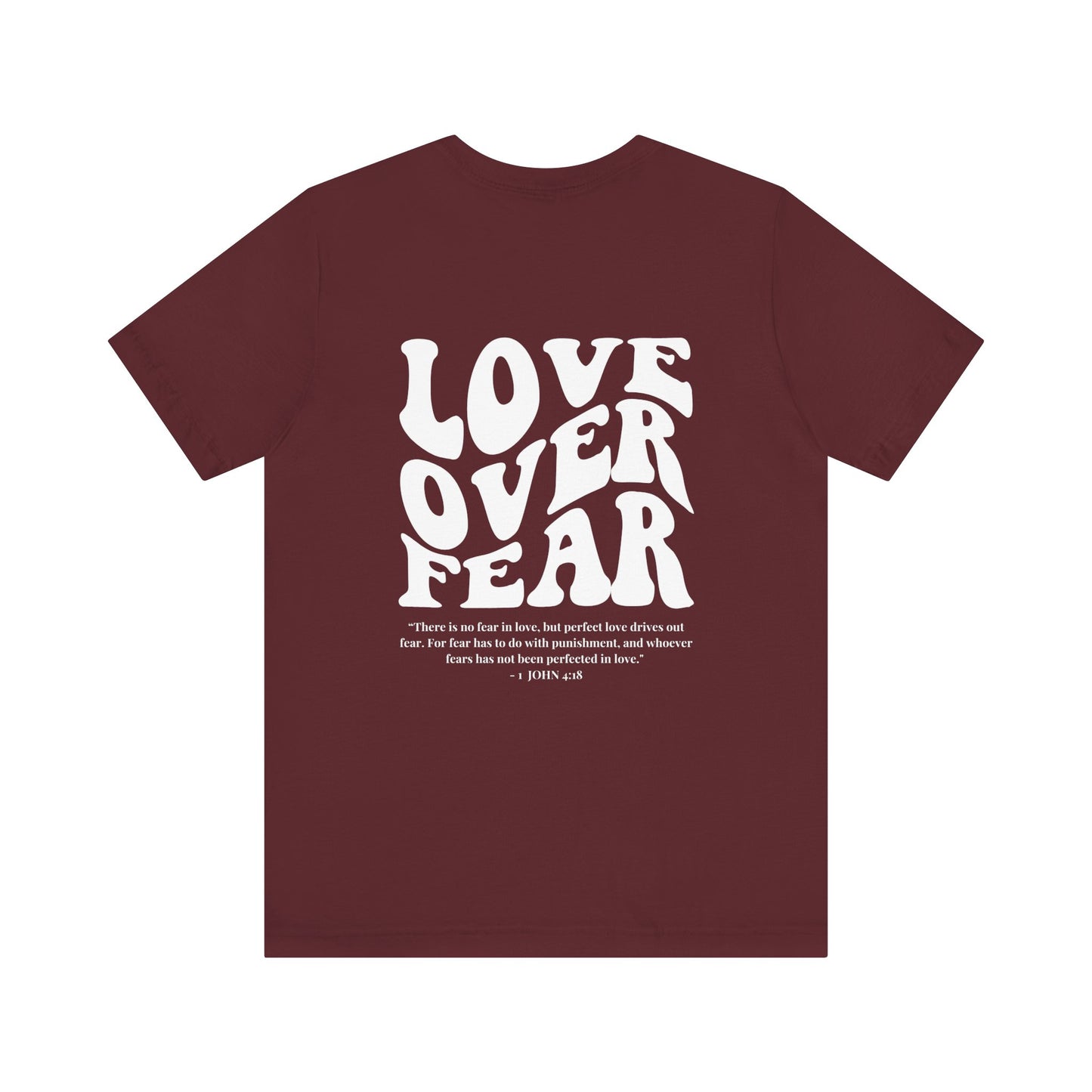Love Over Fear T-Shirt