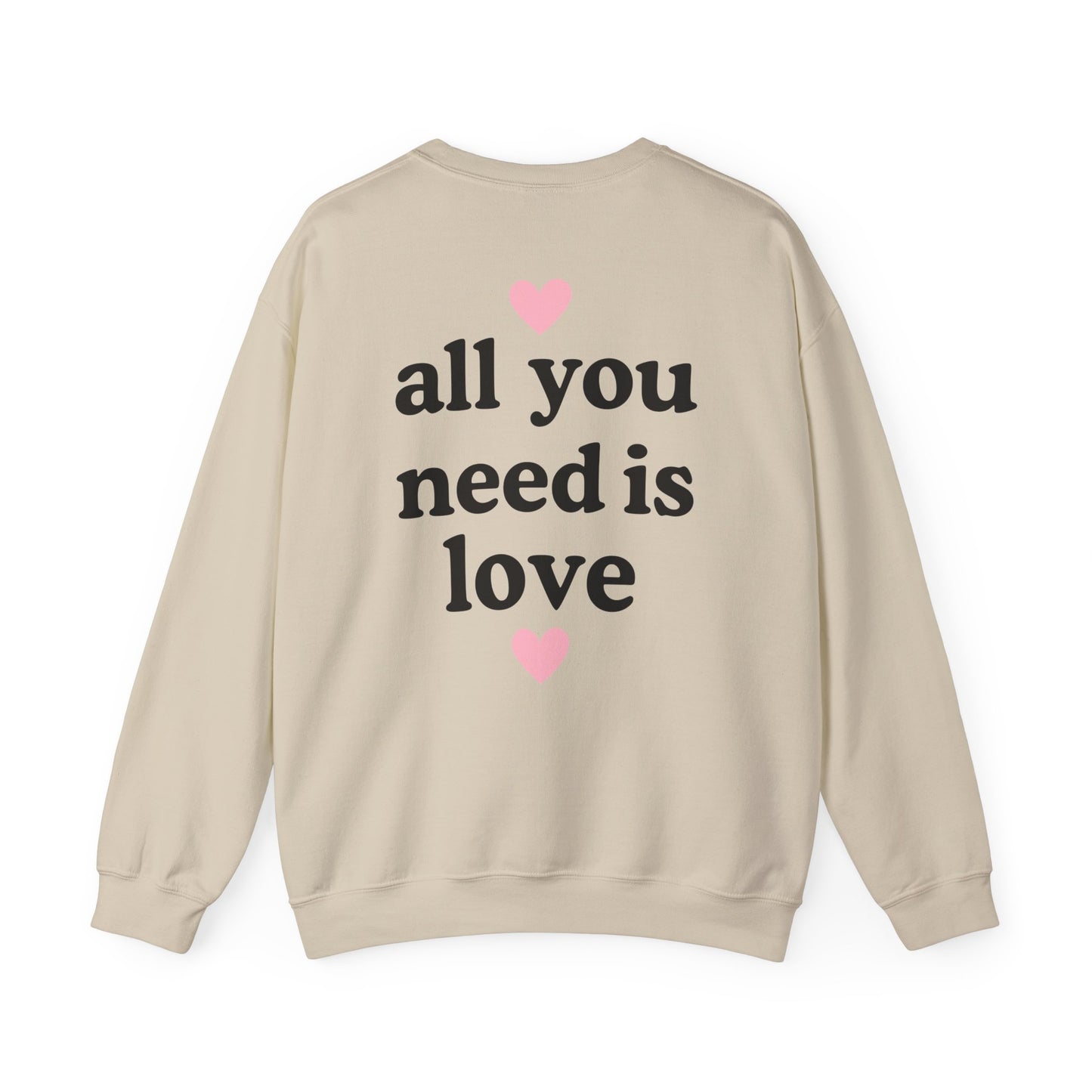 All You Need is Love Crewneck