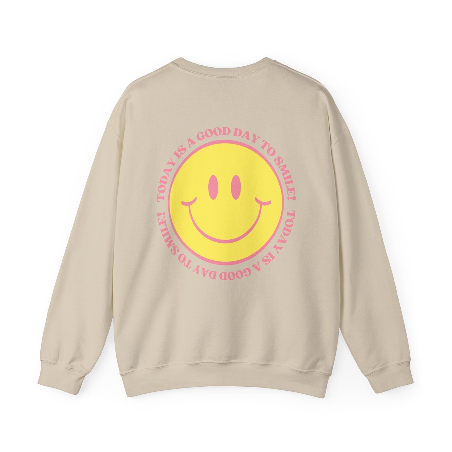 Today is a Good Day to Smile Crewneck