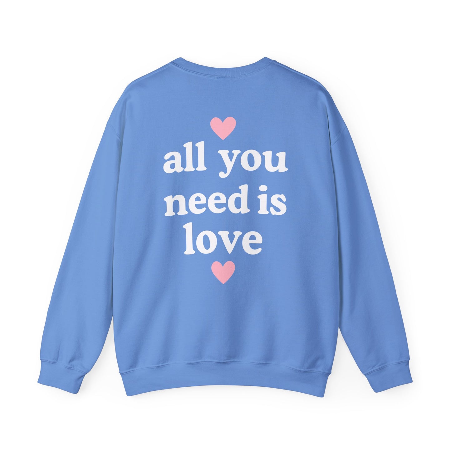 All You Need is Love Crewneck