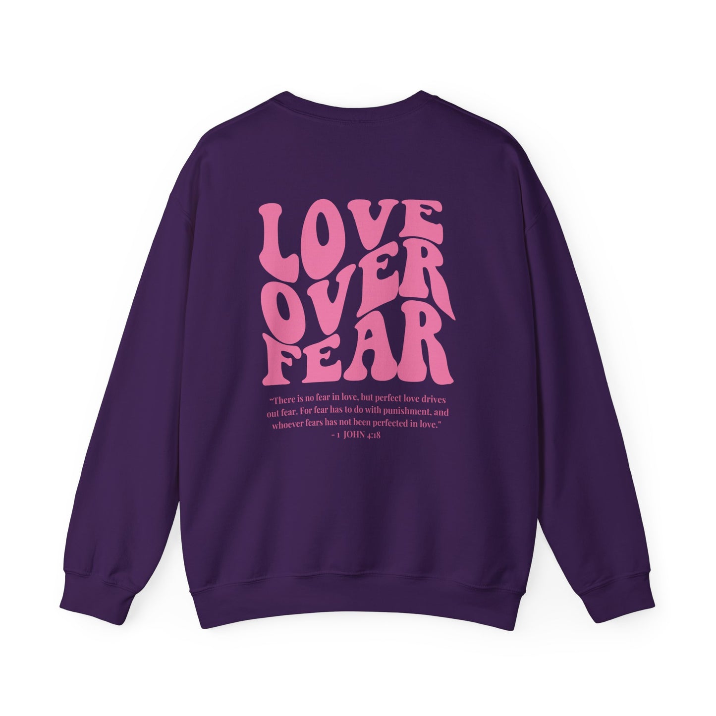 Love Over Fear Crewneck