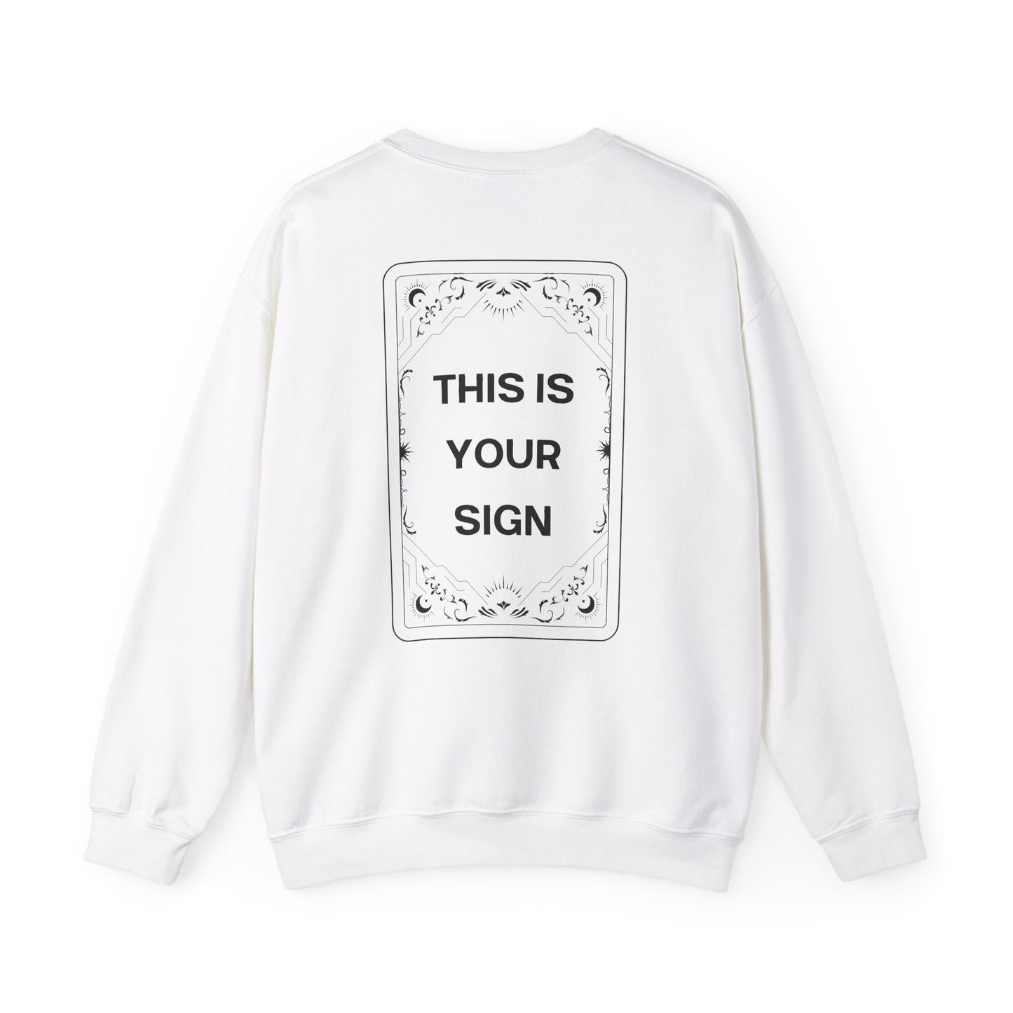 This Is Your Sign Crewneck