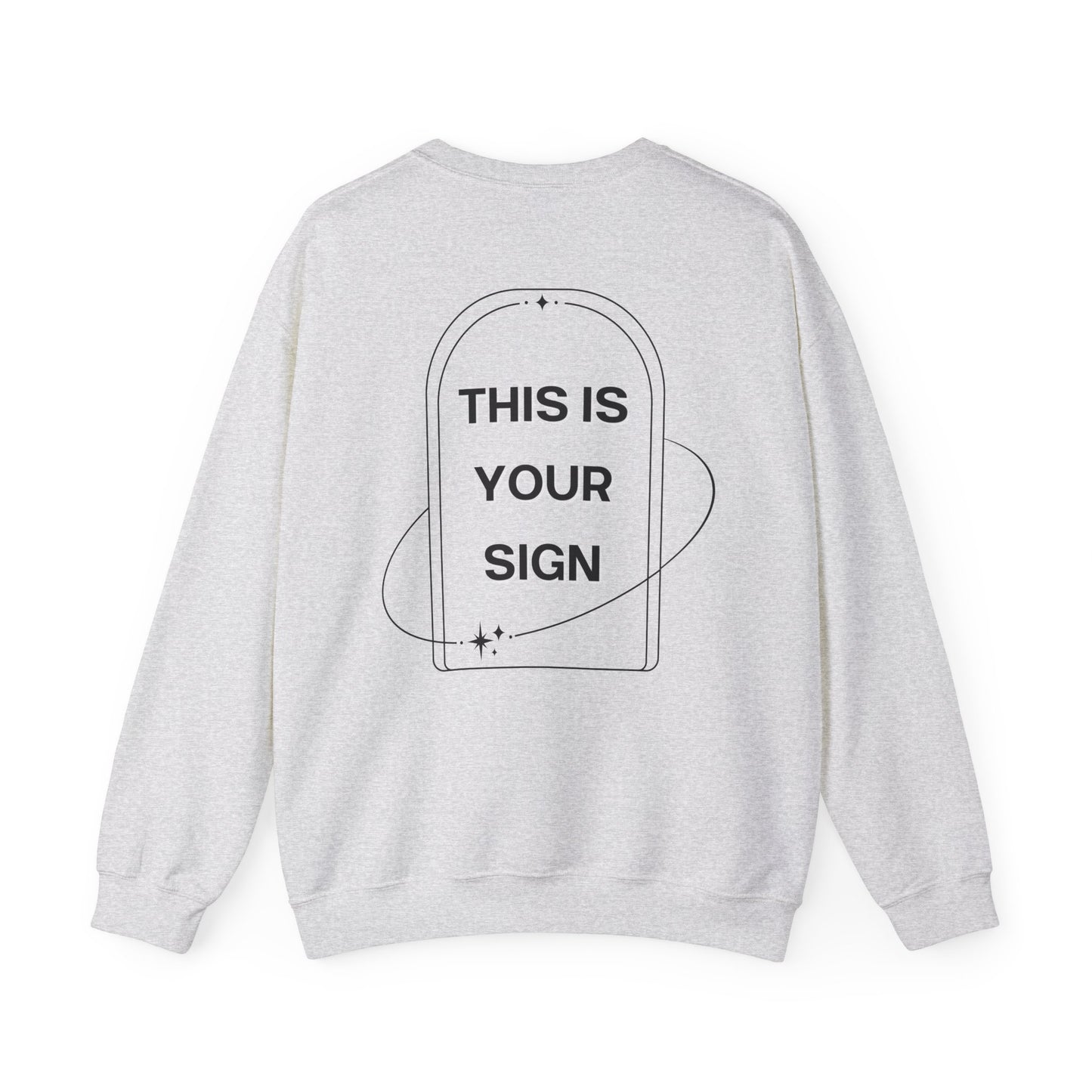 This Is Your Sign Crewneck