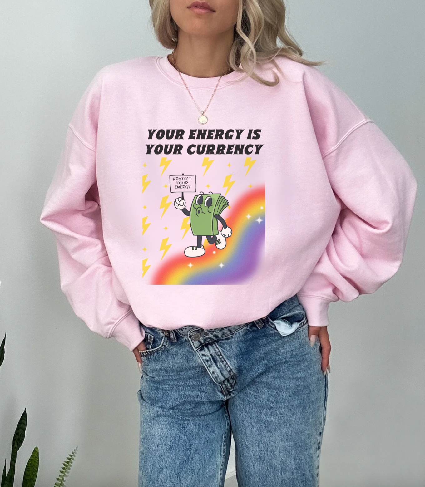 Your Energy is Your Currency Crewneck