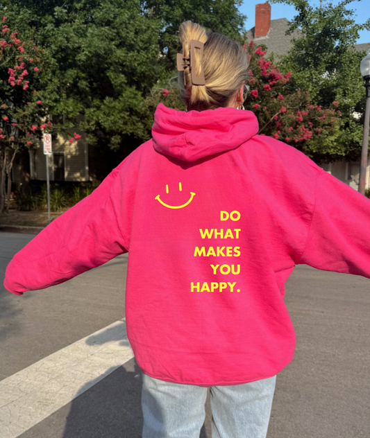 Do What Makes You Happy Smiley Face Hoodie