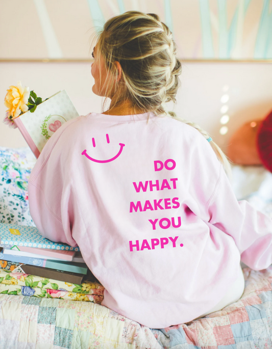 Do What Makes You Happy Smiley Face Crewneck