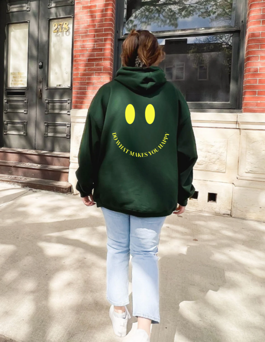 Do What Makes You Happy Hoodie