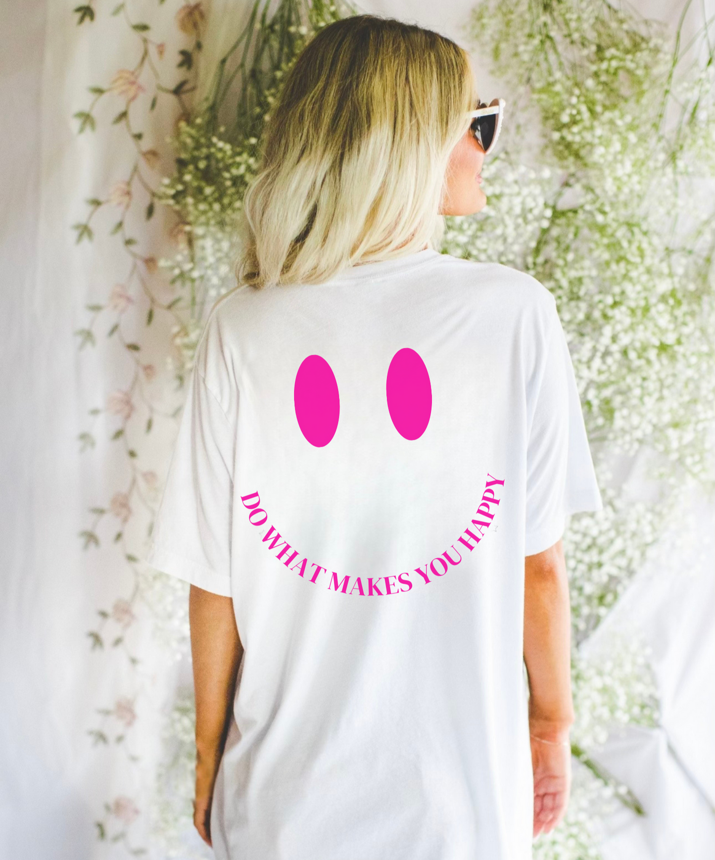 Do What Makes You Happy T-Shirt