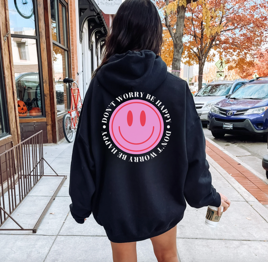 Don't Worry Be Happy Hoodie
