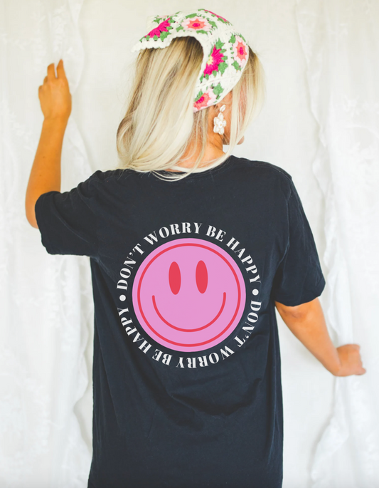 Don't Worry Be Happy T-Shirt