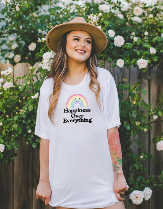 Happiness Over Everything T-Shirt