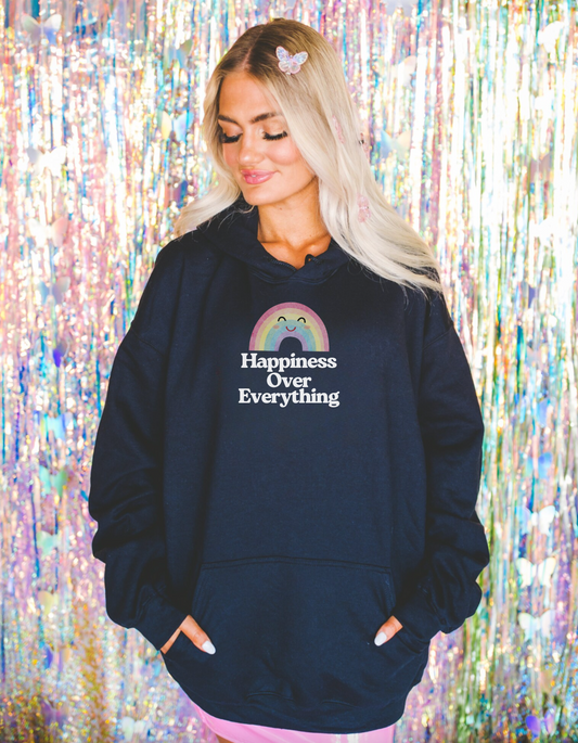 Happiness Over Everything Hoodie