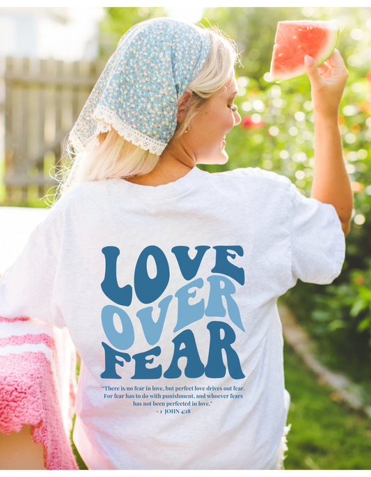 Love Over Fear T-Shirt