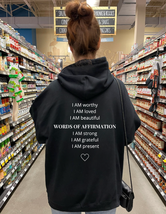 Words of Affirmation Hoodie