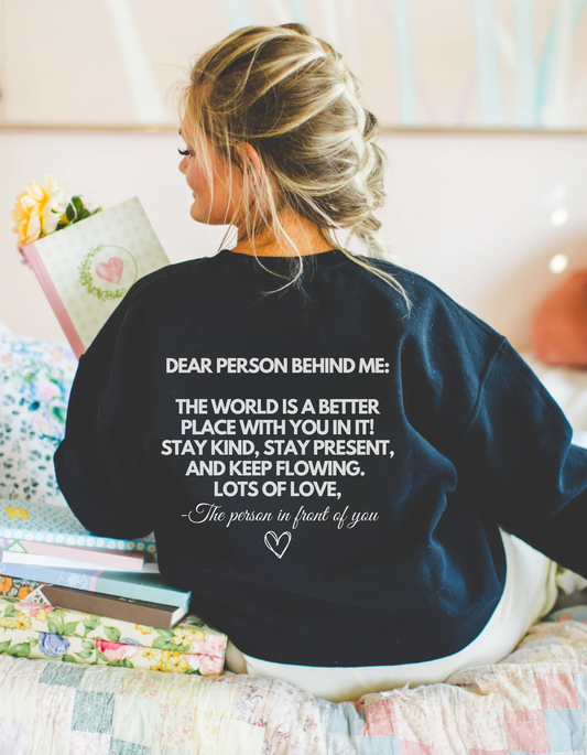 Dear Person Behind Me Crewneck