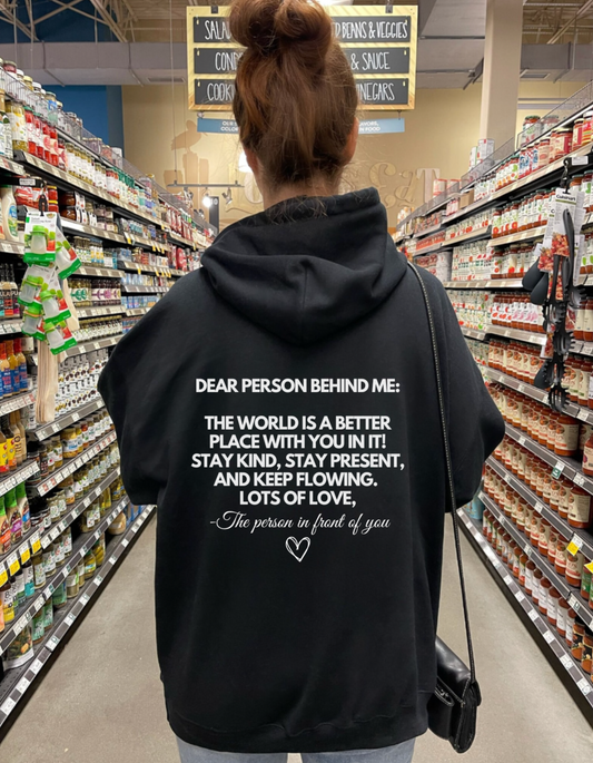 Dear Person Behind Me Hoodie