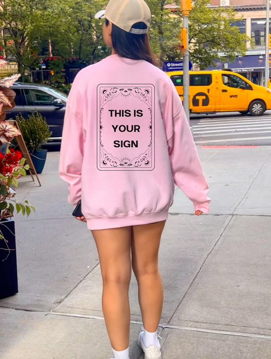 This Is Your Sign Crewneck