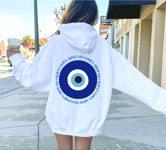 What Goes Around Evil Eye Hoodie