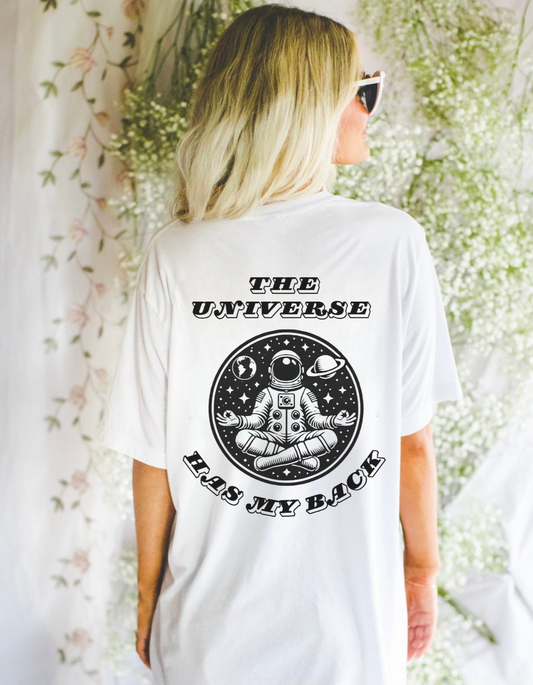 The Universe Has My Back T-Shirt