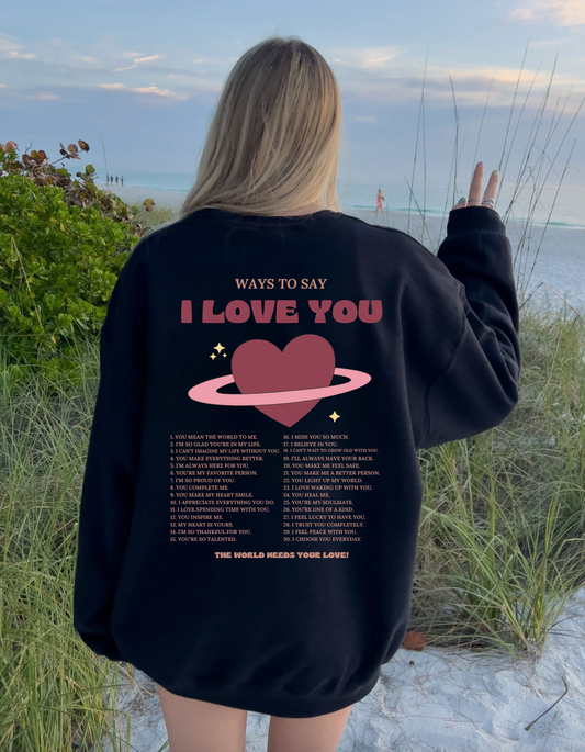 Ways to Say I Love You Crewneck