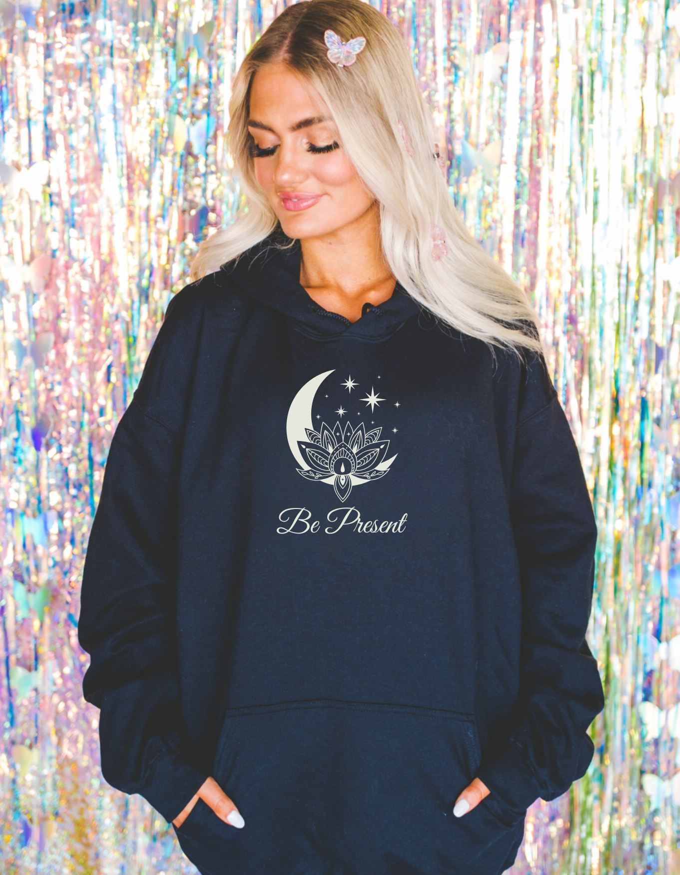 Be Present Hoodie