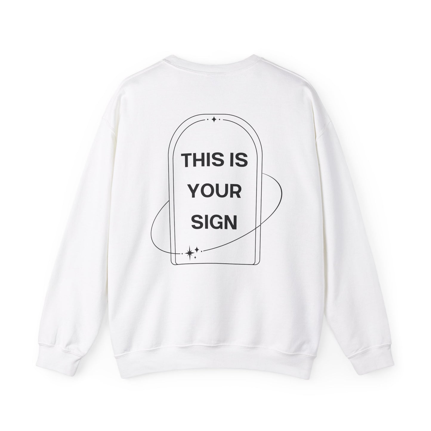 This Is Your Sign Crewneck