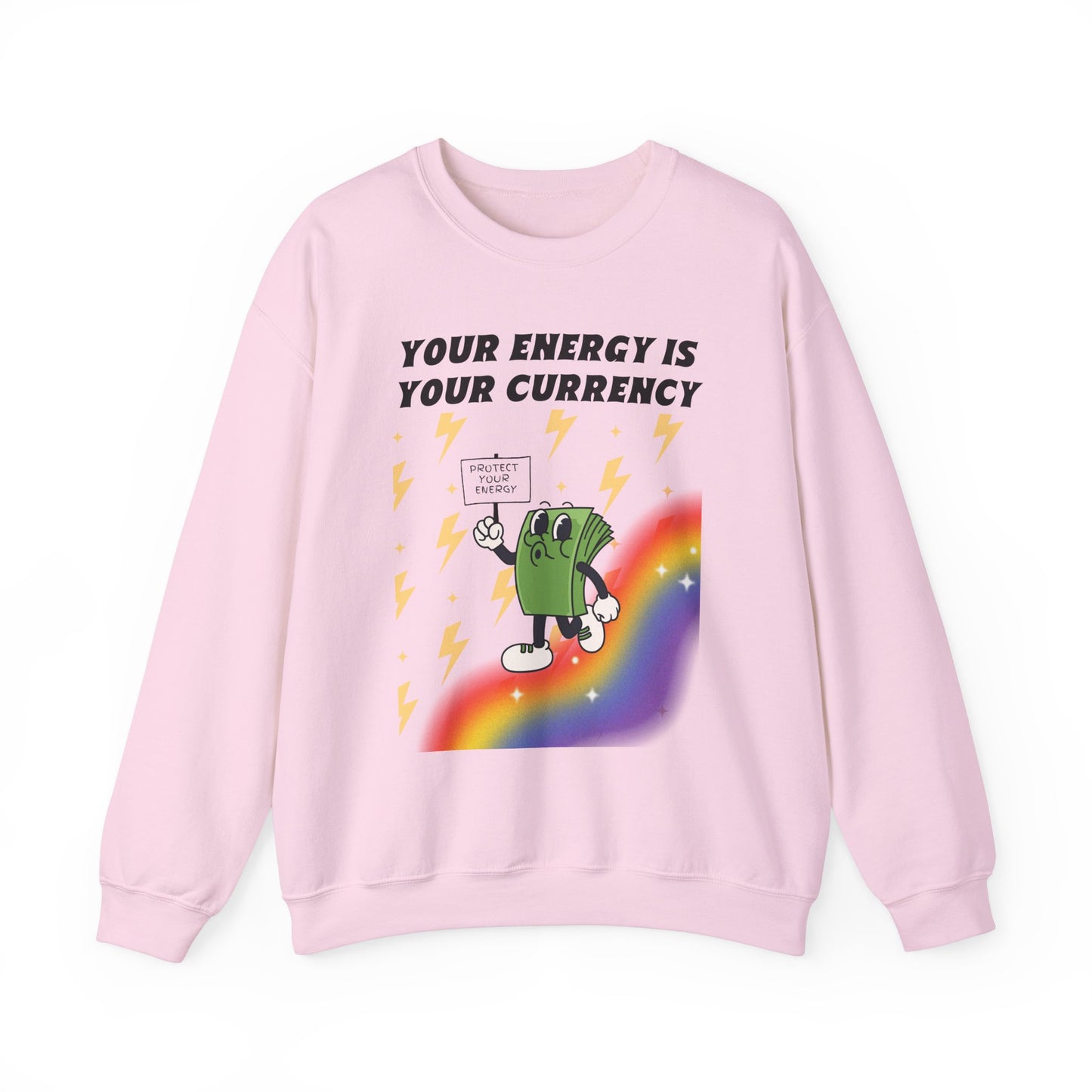 Your Energy is Your Currency Crewneck