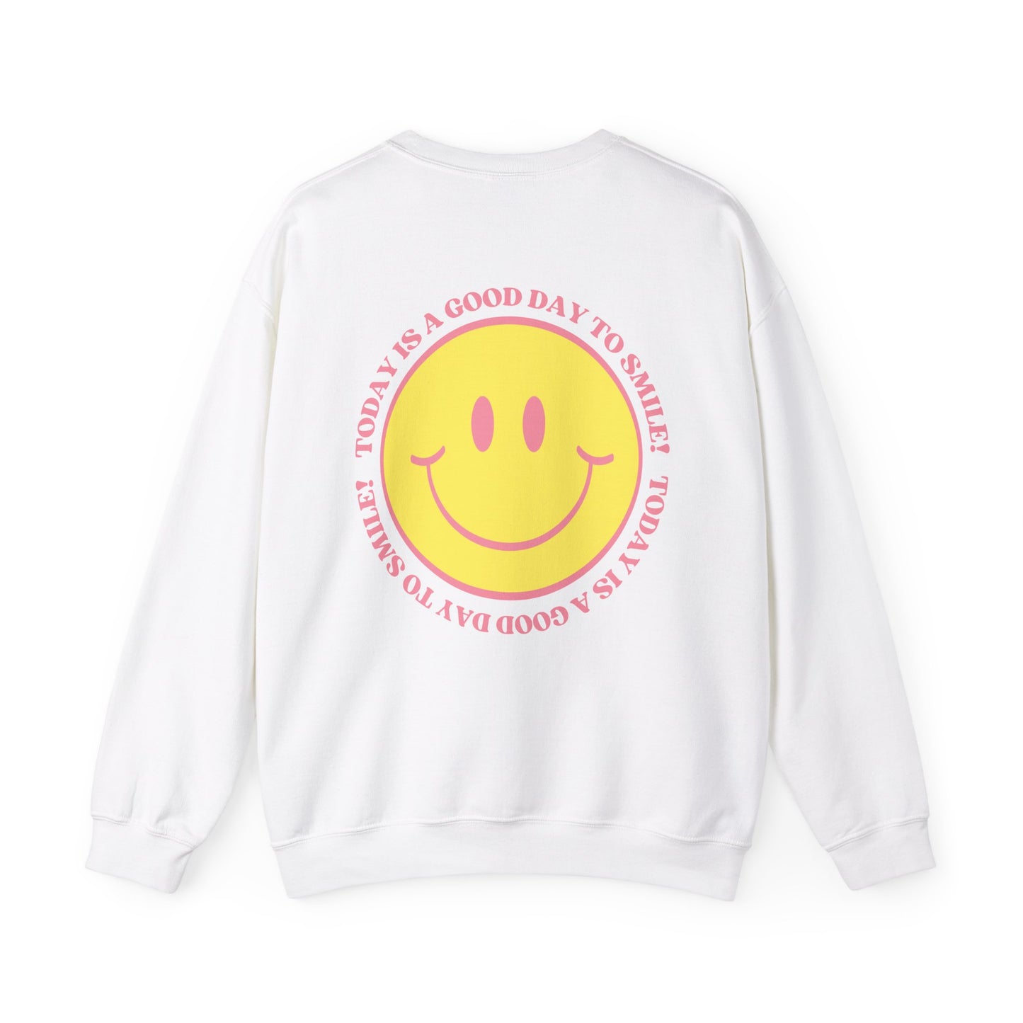 Today is a Good Day to Smile Crewneck