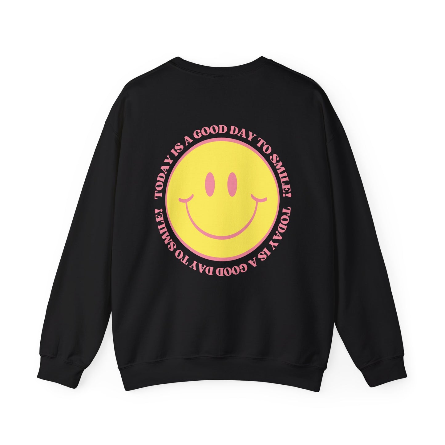 Today is a Good Day to Smile Crewneck