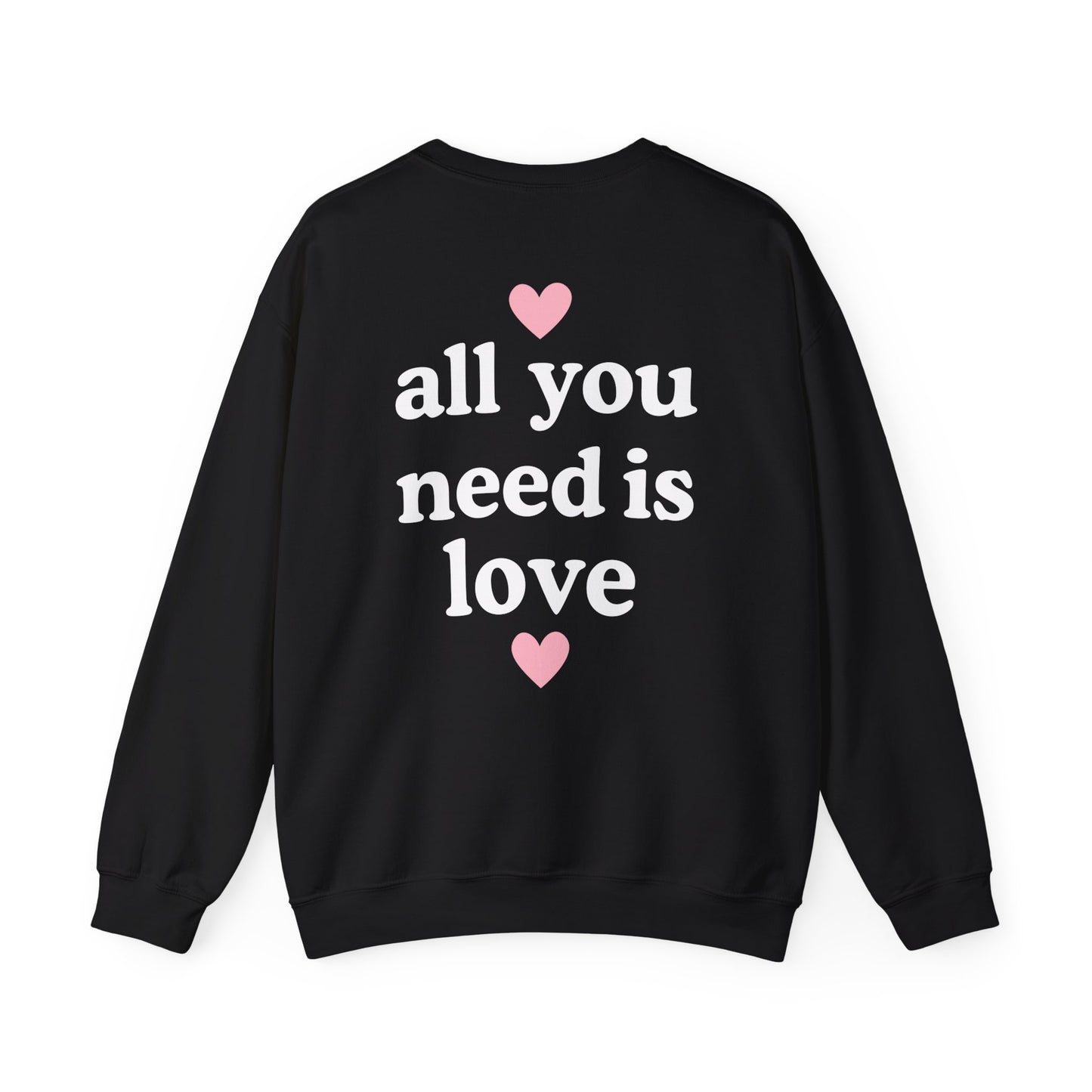 All You Need is Love Crewneck