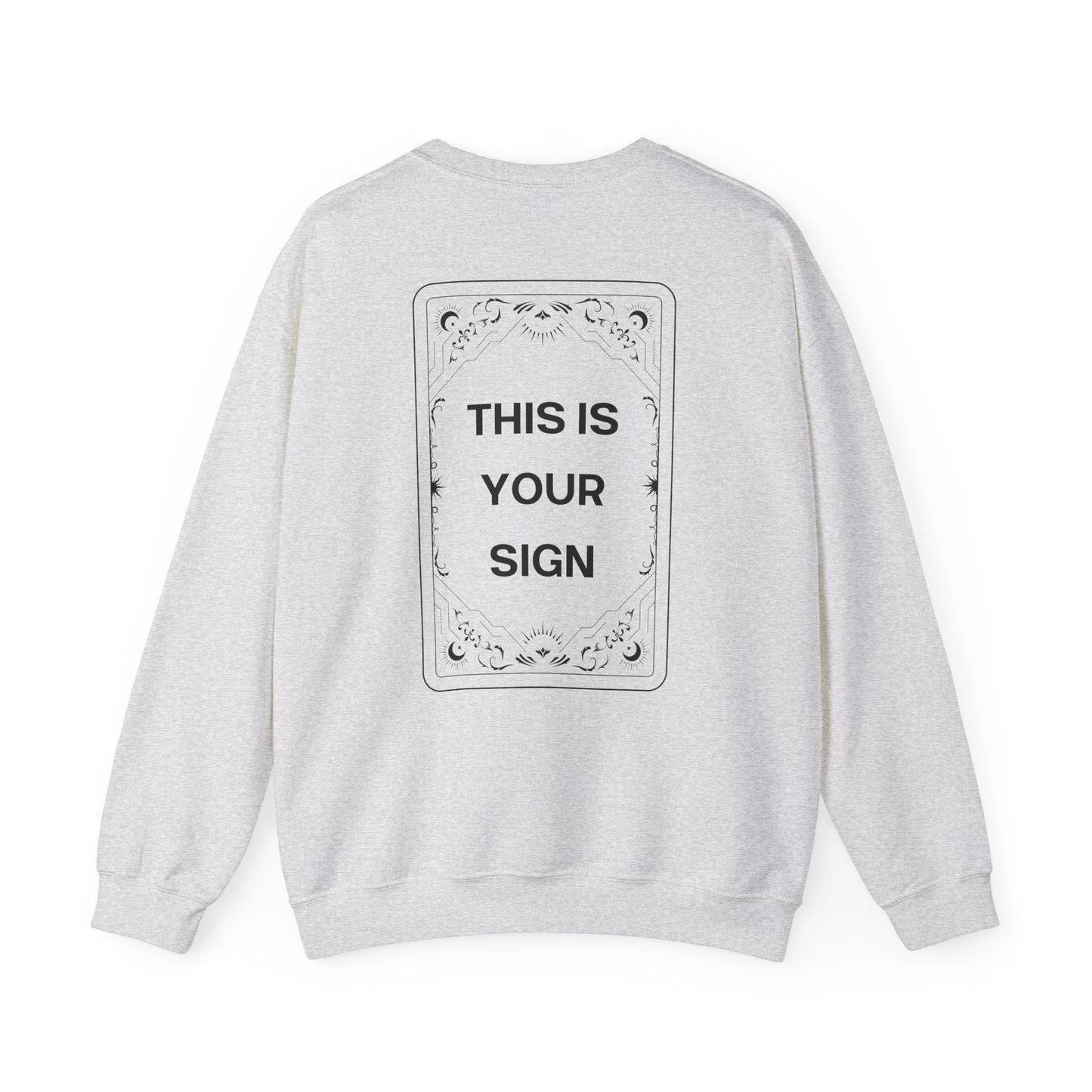 This Is Your Sign Crewneck