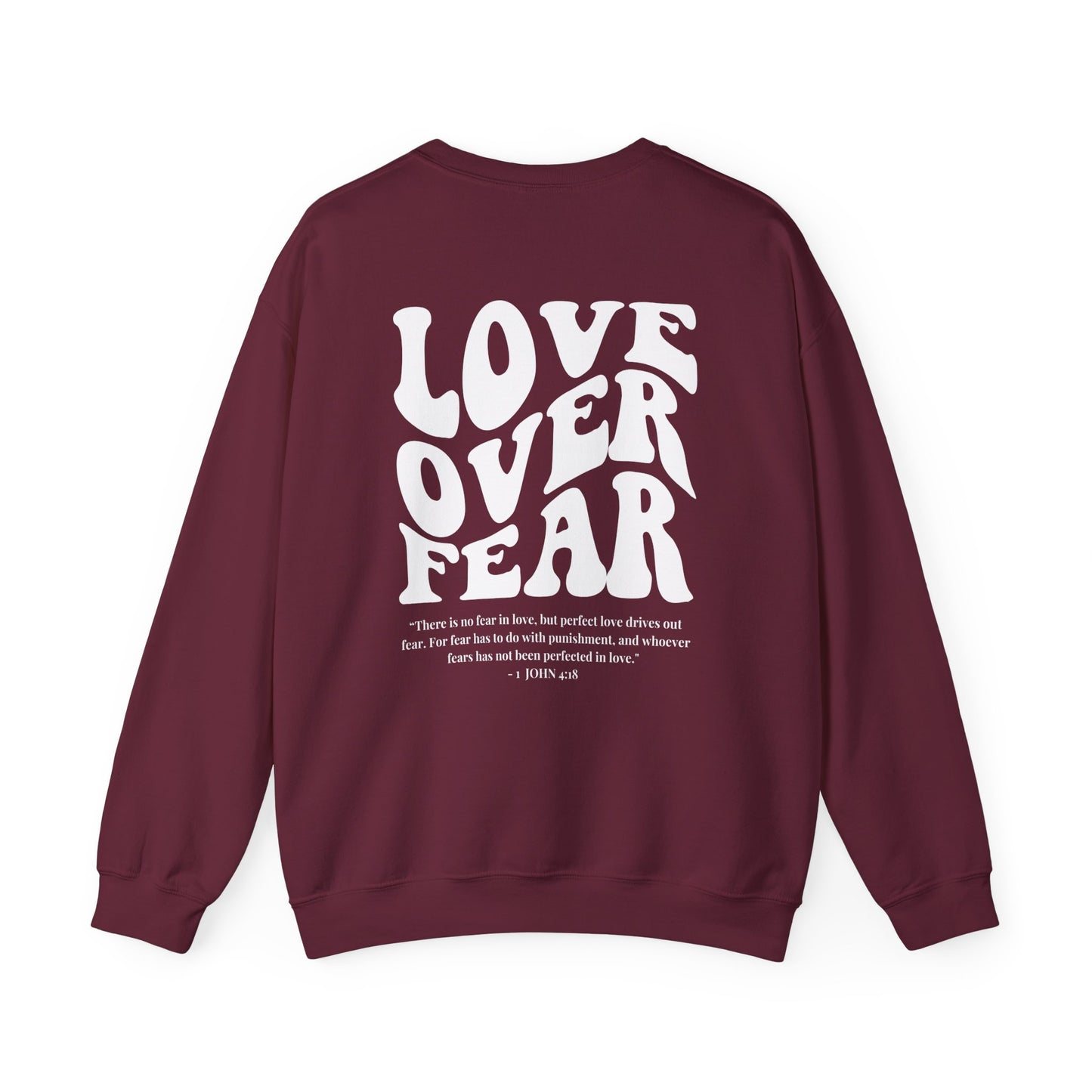 Love Over Fear Crewneck