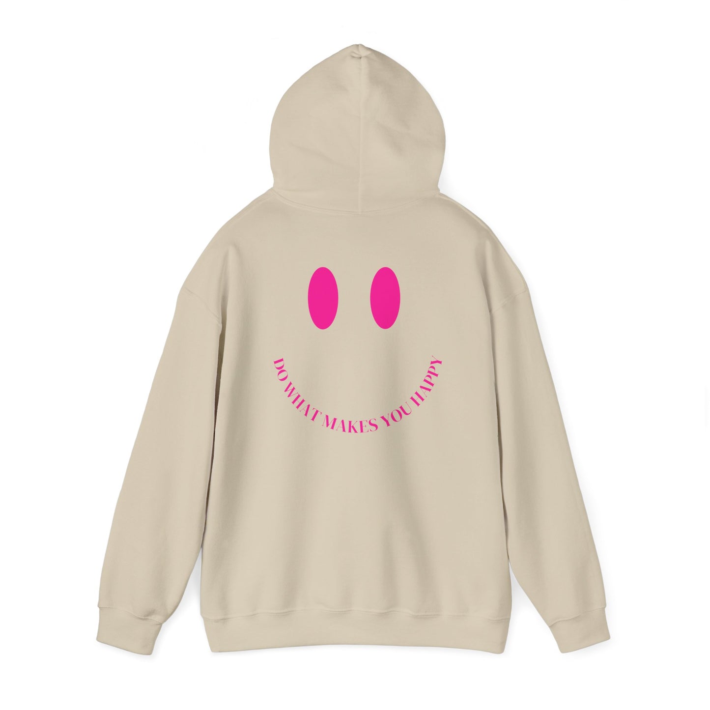 Do What Makes You Happy Hoodie